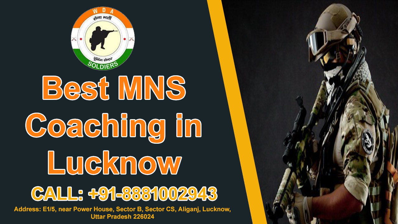 Best MNS Coaching in Lucknow | WDA Soldiers Academy